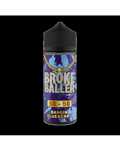 BANGIN BLUEBERRY E LIQUID BY BROKE BALLER 100ML 50VG