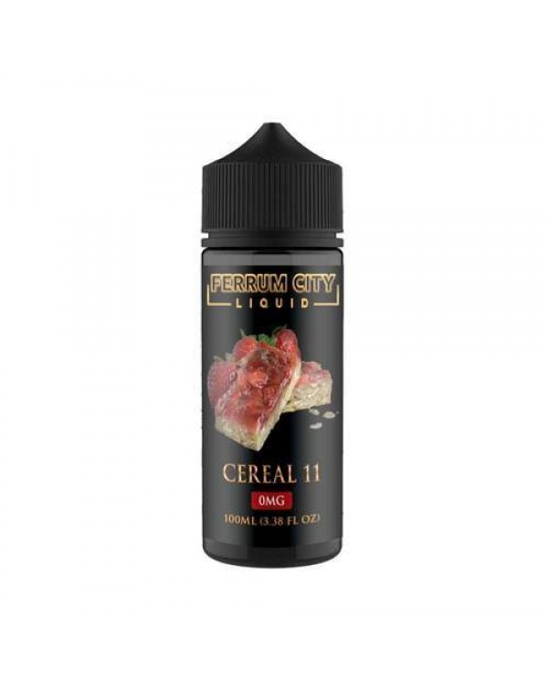 CEREAL 11 E LIQUID BY FERRUM CITY E LIQUID 100ML 7...